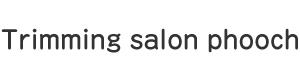 Trimming salon phooch